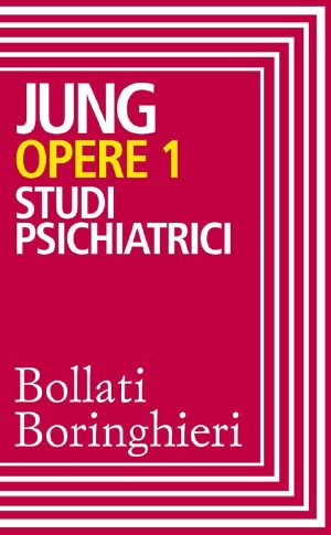 [Jung's Collected Works 18] • Opere Vol. 1 · Studi Psichiatrici